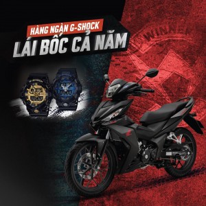  SIÊU KHUYẾN MÃI “HÀNG NGÀN G-SHOCK – LÁI BỐC CẢ NĂM” CÙNG Honda WINNER 150cc ?