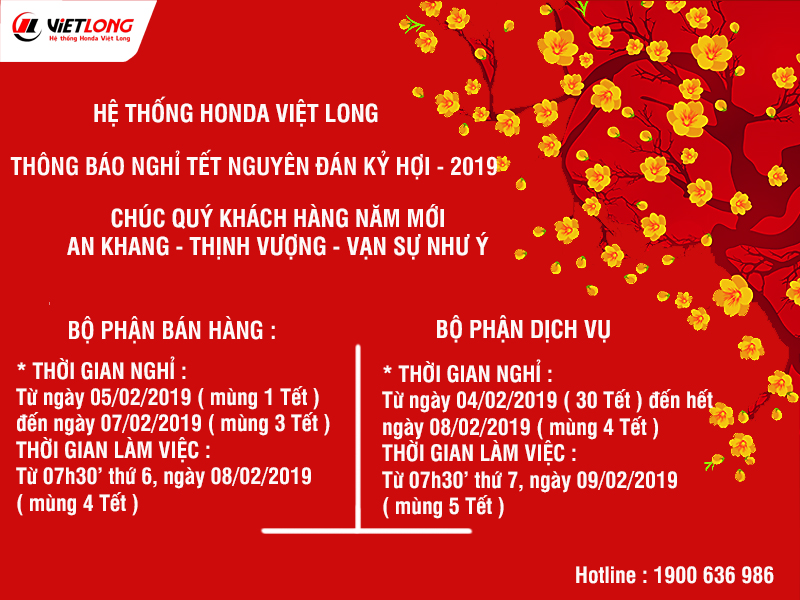 ??? HỆ THỐNG HONDA VIỆT LONG THÔNG BÁO LỊCH NGHỈ TẾT NGUYÊN ĐÁN KỶ HỢI 2019