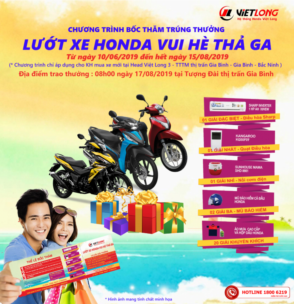 ??? CHƯƠNG TRÌNH BỐC THĂM TRÚNG THƯỞNG ” LƯỚT XE HONDA VUI HÈ THẢ GA ” ??? 10/06/2019 đến hết ngày 15/08/2019