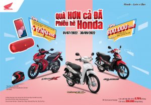 CHƯƠNG TRÌNH KHUYẾN MẠI HÈ “QUÀ HƠN CẢ ĐÃ – PHIÊU HÈ HONDA”