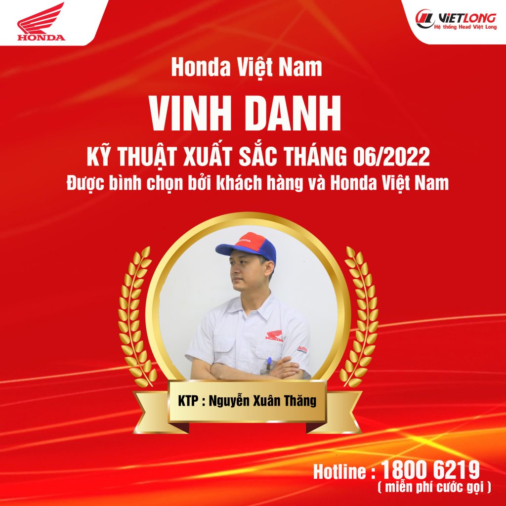 VINH DANH ” KỸ THUẬT XUẤT SẮC TOÀN QUỐC THÁNG 04 , 05 & 06″ do khách hàng và Honda Việt Nam đánh giá