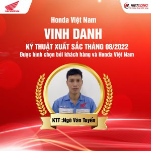 VINH DANH ” KỸ THUẬT XUẤT SẮC TOÀN QUỐC THÁNG 08″ do khách hàng và Honda Việt Nam đánh giá 