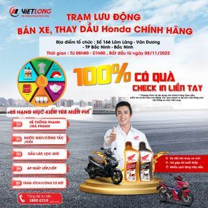 TRẠM LƯU ĐỘNG BÁN XE, THAY DẦU Honda CHÍNH HÃNG – CHECK IN 100% CÓ QUÀ LIỀN TAY