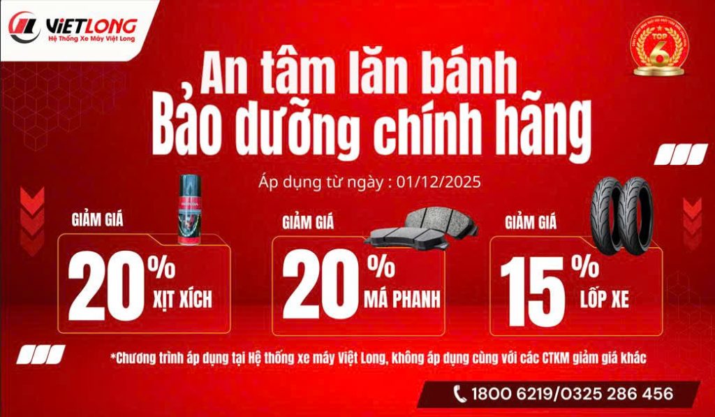 AN TÂM LĂN BÁNH – ƯU ĐÃI BẢO DƯỠNG CHÍNH HÃNG TẠI VIỆT LONG!